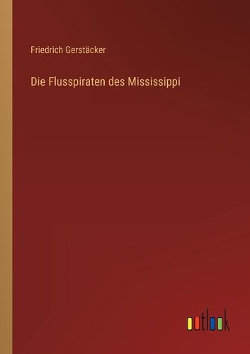 Cover image for Die Flusspiraten des Mississippi