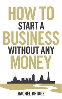 Cover image for How to Start a Business without Any Money
