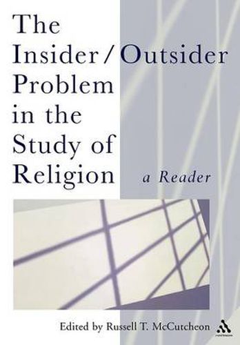 Cover image for The Insider/Outsider Problem in the Study of Religion: A Reader