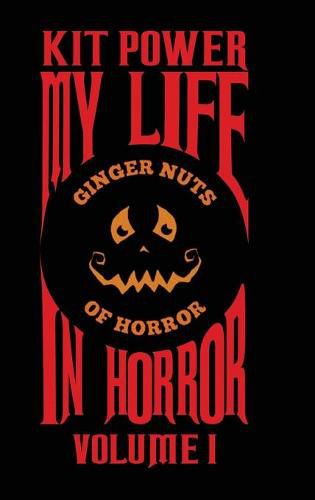 Cover image for My Life In Horror Volume One: Hardback edition