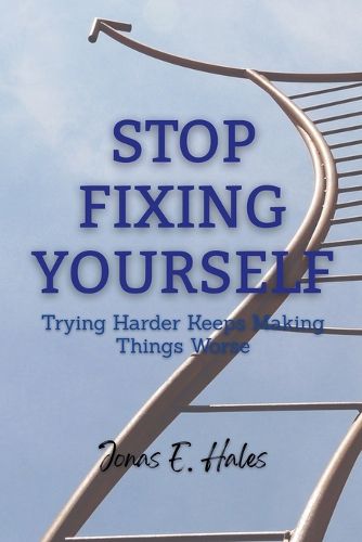 Cover image for Stop Fixing Yourself