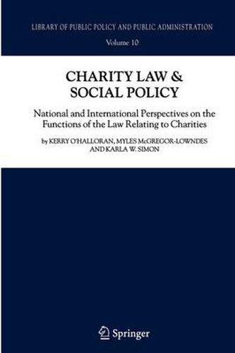 Charity Law & Social Policy: National and International Perspectives on the Functions of the Law Relating to Charities