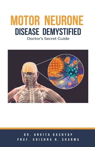 Motor Neurone Disease Demystified