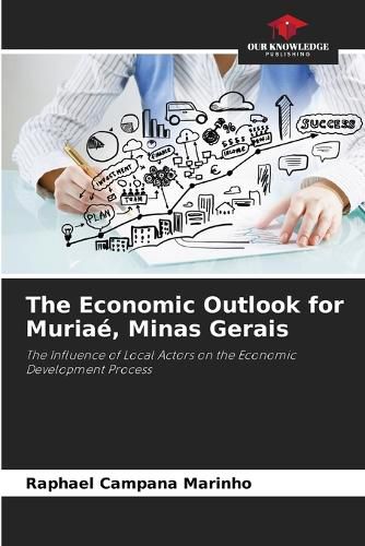 Cover image for The Economic Outlook for Muriae, Minas Gerais