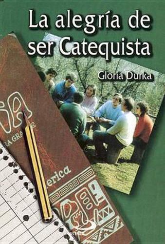 Cover image for La Alegria de Ser Catequista