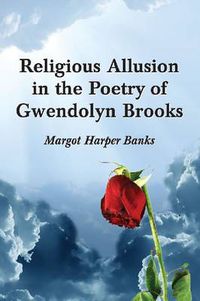 Cover image for Religious Allusion in the Poetry of Gwendolyn Brooks