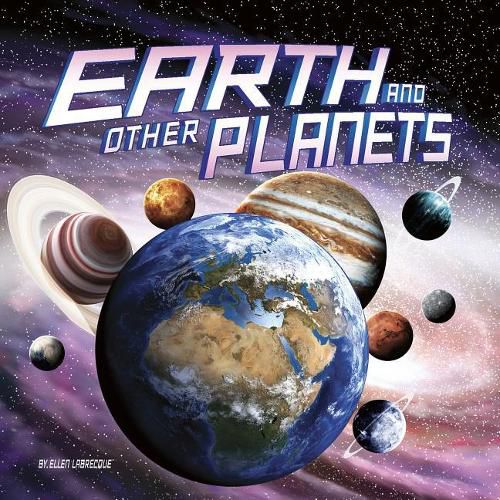 Earth and Other Planets (Our Place in the Universe)