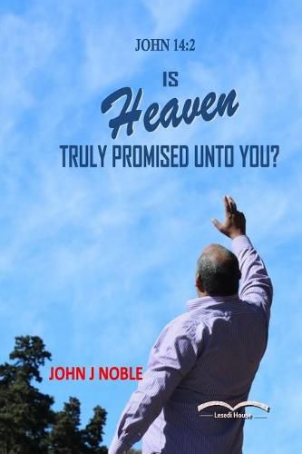 Cover image for Is Heaven Truly Promised Unto You?