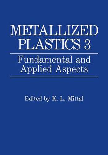 Cover image for Metallized Plastics 3: Fundamental and Applied Aspects