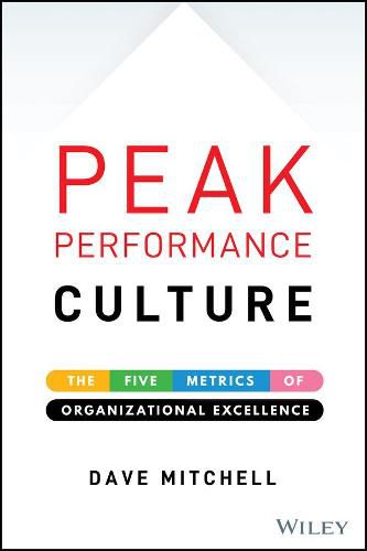 Cover image for Peak Performance Culture: The Five Metrics of Organizational Excellence