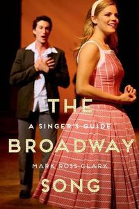 Cover image for The Broadway Song: A Singer's Guide