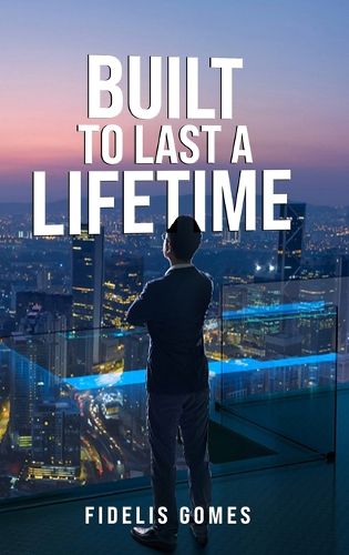 Cover image for Built to Last a Lifetime