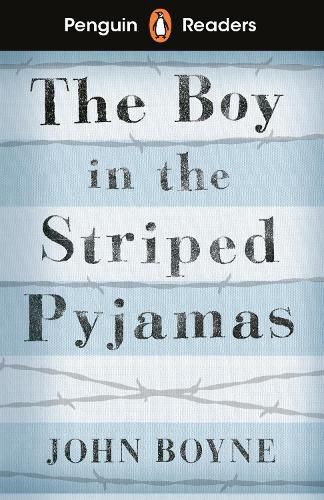 Cover image for Penguin Readers Level 4: The Boy in Striped Pyjamas (ELT Graded Reader)