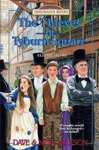 Cover image for The Thieves of Tyburn Square: Introducing Elizabeth Fry