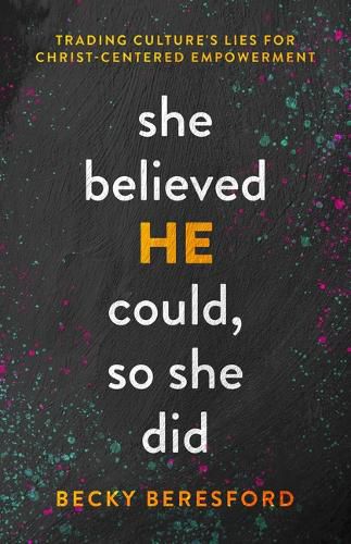 Cover image for She Believed He Could, So She Did