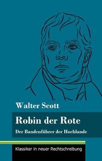 Cover image for Robin der Rote: Der Bandenfuhrer der Hochlande (Band 47, Klassiker in neuer Rechtschreibung)