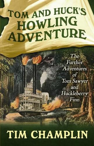 Cover image for Tom and Huck's Howling Adventure: The Further Adventures of Tom Sawyer and Huckleberry Finn