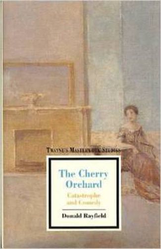 The Cherry Orchard: Catastrophe and Comedy