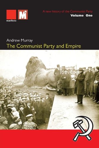 Cover image for The Communist Party and Empire