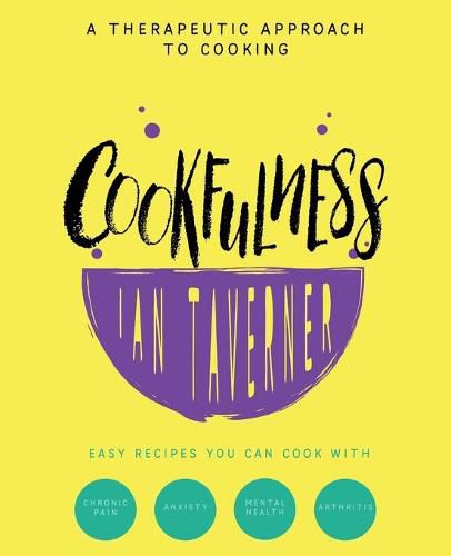 Cookfulness: A Therapeutic Approach To Cooking