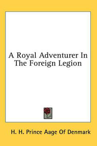 Cover image for A Royal Adventurer in the Foreign Legion