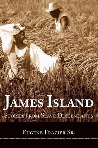 Cover image for James Island: Stories from Slave Descendants