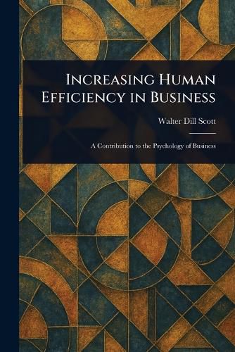 Cover image for Increasing Human Efficiency in Business