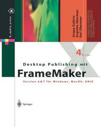 Cover image for Desktop Publishing mit FrameMaker: Version 6 & 7 fur Windows, Mac OS und UNIX