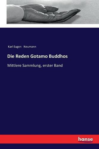 Cover image for Die Reden Gotamo Buddhos: Mittlere Sammlung, erster Band