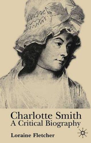 Cover image for Charlotte Smith: A Critical Biography