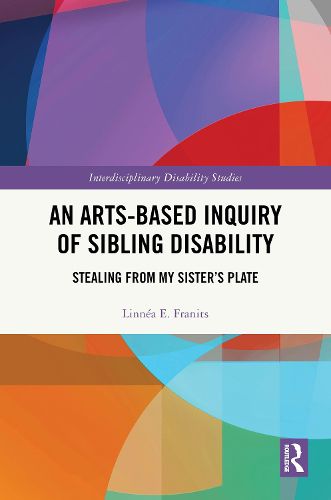 Cover image for An Arts-Based Inquiry of Sibling Disability