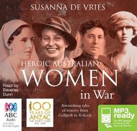 Cover image for Heroic Australian Women in War