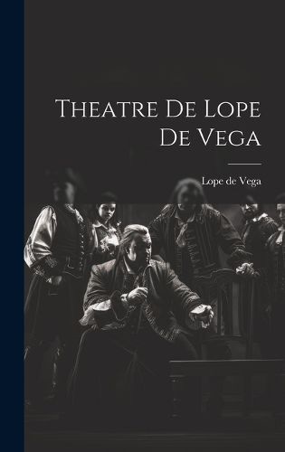 Cover image for Theatre de Lope de Vega