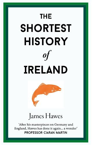 Cover image for The Shortest History of Ireland