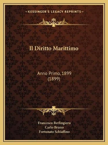 Cover image for Il Diritto Marittimo: Anno Primo, 1899 (1899)