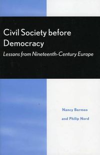 Cover image for Civil Society Before Democracy: Lessons from Nineteenth-Century Europe