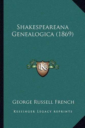 Shakespeareana Genealogica (1869)