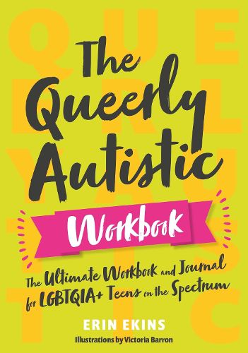 Cover image for The Queerly Autistic Workbook