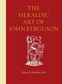 Cover image for The Heraldic Art of John Ferguson