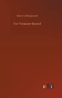 Cover image for For Treasure Bound