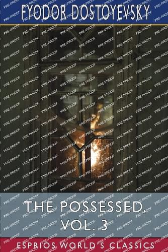 The Possessed, Vol. 3 (Esprios Classics)