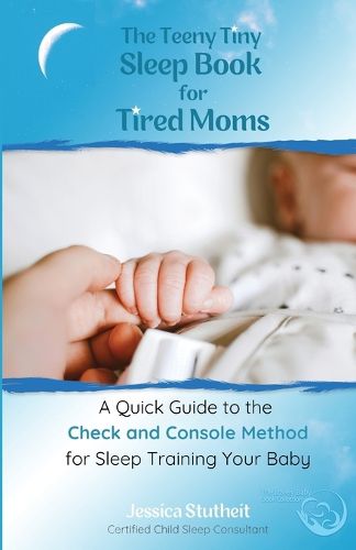 Cover image for The Teeny Tiny Sleep Book for Tired Moms