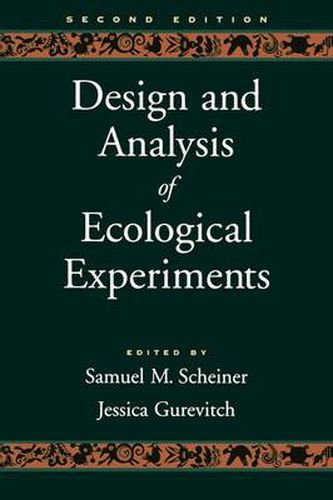 Design and Analysis of Ecological Experiments