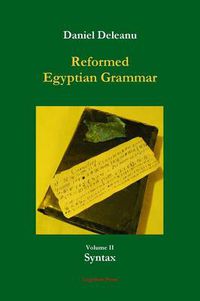 Cover image for Reformed Egyptian Grammar: Volume 2 - Syntax