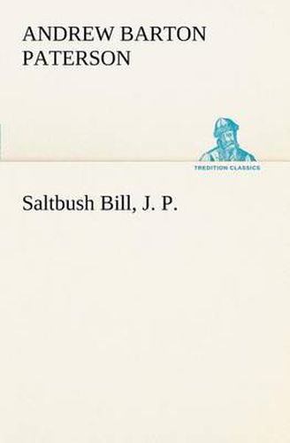 Cover image for Saltbush Bill, J. P.