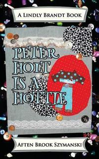 Cover image for Peter Holt Is A Hottie