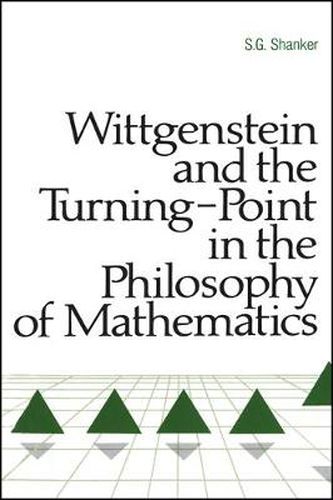 Cover image for Wittgenstein and the Turning Point in the Philosophy of Mathematics