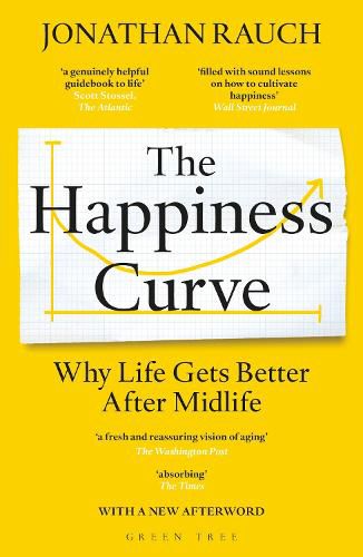 Cover image for The Happiness Curve: Why Life Gets Better After Midlife