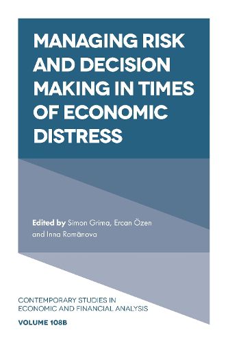 Cover image for Managing Risk and Decision Making in Times of Economic Distress