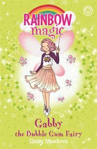Cover image for Rainbow Magic: Gabby the Bubble Gum Fairy: The Candy Land Fairies Book 2